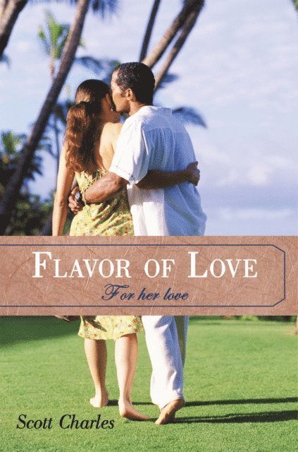 Scott Charles - Flavor of Love, E-bok. Tillgänglighet: Lägg i varukorg