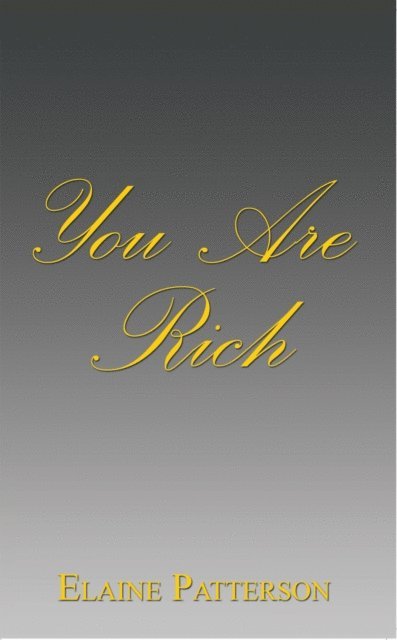 Elaine Patterson - You Are Rich, E-bok