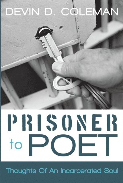 Devin D. Coleman - Prisoner to Poet, E-bok