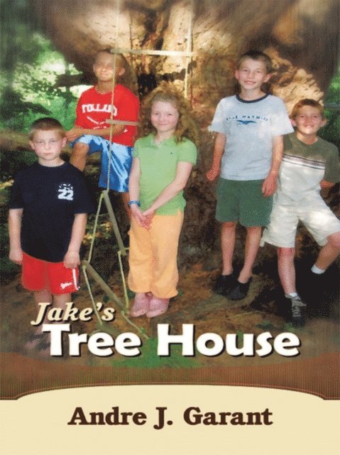 Andre J. Garant - Jake's Tree House, E-bok. Tillgänglighet: Lägg i varukorg