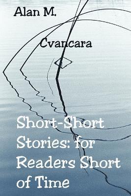 Alan M. Cvancara - Short-Short Stories, Häftad. Tillgänglighet: Lägg i varukorg
