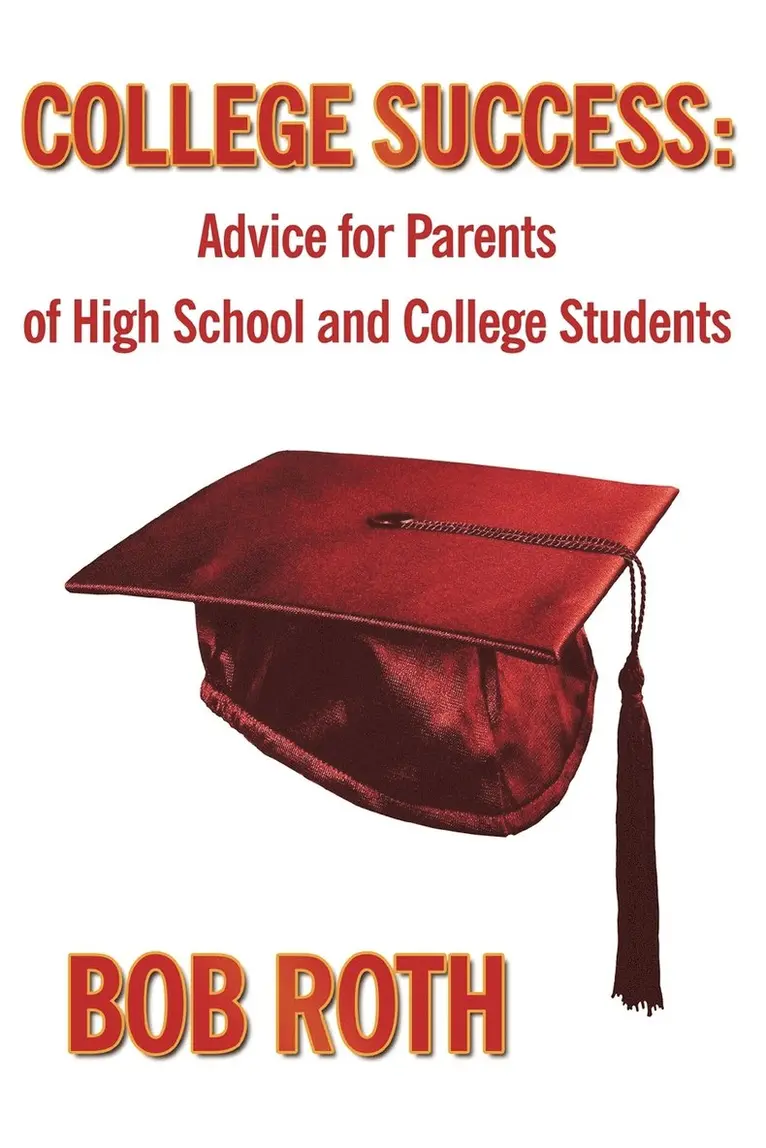 Bob Roth - College Success, Häftad. Tillgänglighet: Lägg i varukorg