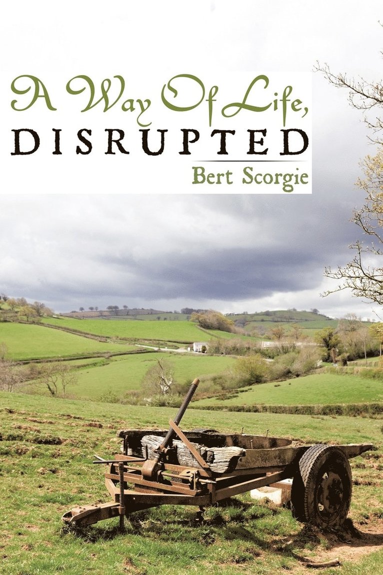 Bert Scorgie - Way Of Life, Disrupted, Häftad. Tillgänglighet: Lägg i varukorg