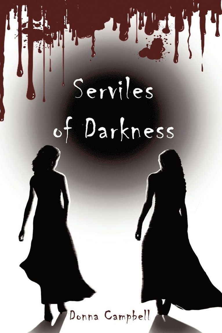 Donna Campbell - Serviles of Darkness, Häftad. Tillgänglighet: Lägg i varukorg