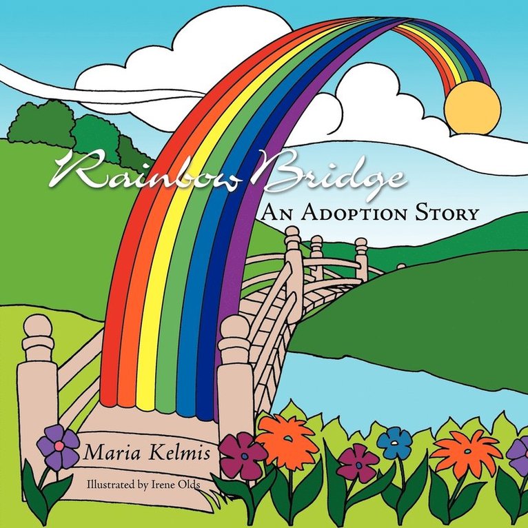 Maria Kelmis - Rainbow Bridge, Häftad. Tillgänglighet: Lägg i varukorg
