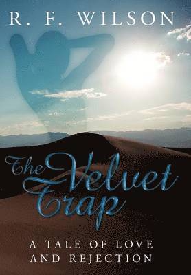 R.F. Wilson - Velvet Trap, Inbunden
