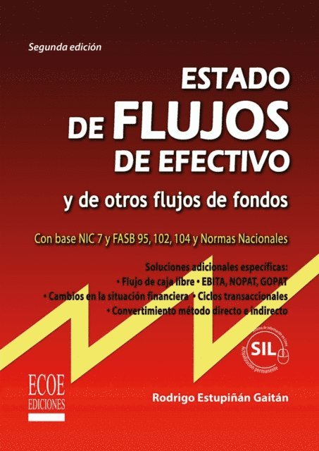 Rodrigo Estupinan Gaitan - Estados de flujos de efectivo y de otros fondos - 2da edición, E-bok