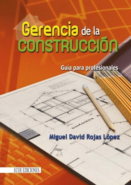 Miguel David Rojas Lopez - Gerencia de la construcción, E-bok