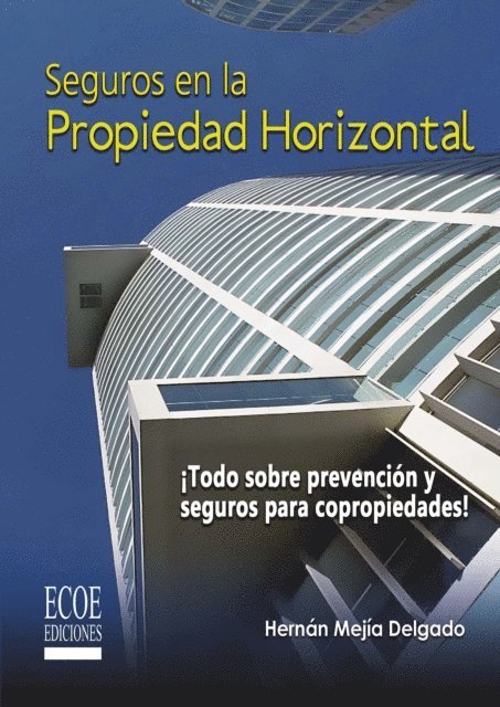 Hernan Mejia Delgado - Seguros en la propiedad horizontal, E-bok