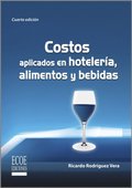 Costos aplicados en hotelerÿa, alimentos y bebidas - 4ta edición