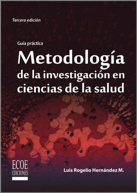 Luis Hernandez - Metodología de la investigación en ciencias de la salud - 3ra edición, E-bok