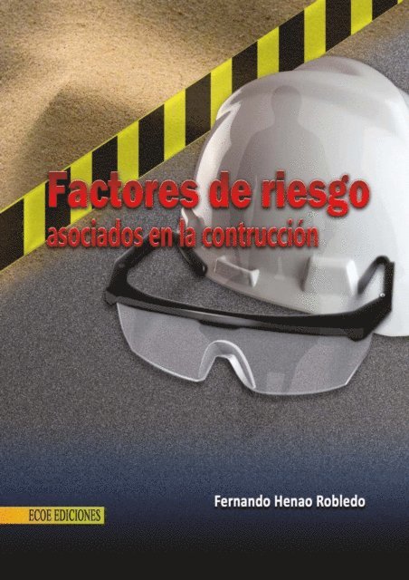 Fernando Henao Robledo - Factores de riesgo asociados a la construcción, E-bok. Tillgänglighet: Lägg i varukorg