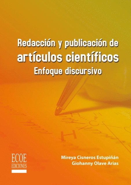 Mireya Cisneros Estupinan - Redacción y publicación de artículos científicos - 1ra edición, E-bok