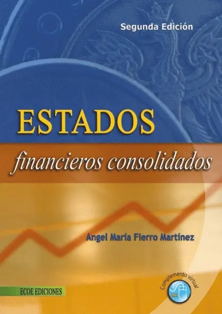 Angel Maria Fierro Martinez - Estados financieros consolidados - 2da edición, E-bok. Tillgänglighet: Lägg i varukorg