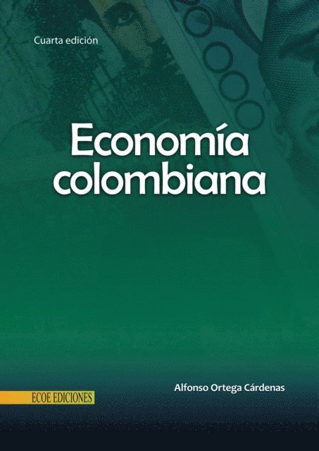 Alfonso Ortega Cardenas - Economía Colombiana - 4ta edición, E-bok. Tillgänglighet: Lägg i varukorg
