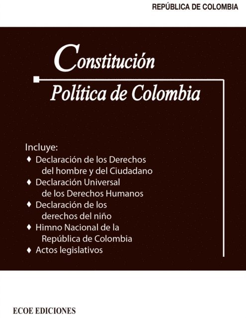 Alexander Acosta Quintero - Constitución política de Colombia - 1ra edición, E-bok