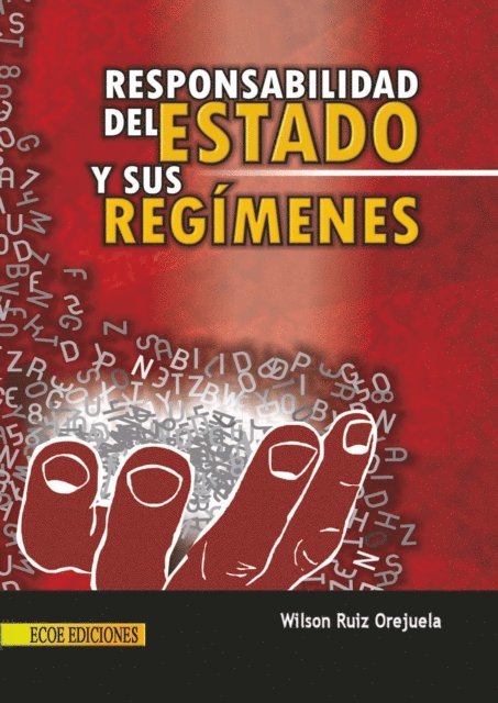 Wilson Ruiz Orejuela - Responsabilidad del estado y sus regímenes - 1ra edición, E-bok. Tillgänglighet: Lägg i varukorg