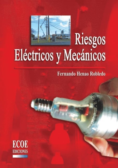 Fernando Hernao Robledo - Riesgos eléctricos y mecánicos - 1ra edición, E-bok. Tillgänglighet: Lägg i varukorg