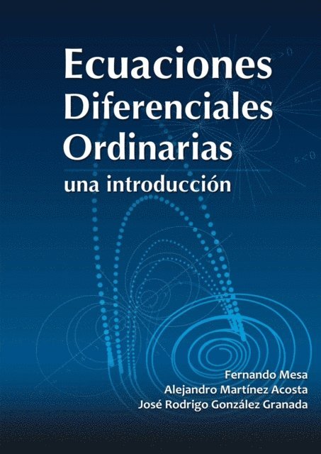 Alejandro Martinez - Ecuaciones diferenciales ordinarias, E-bok