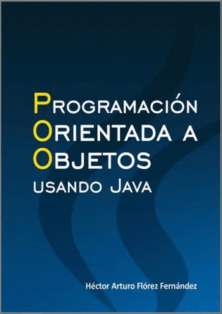 Hector Florez - Programación orientada a objetos usamdo JAVA, E-bok