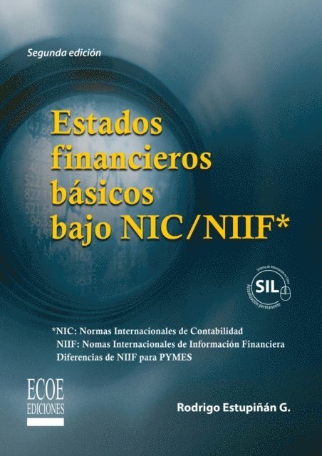 Rodrigo Estupinan Gaitan - Estados financieros básicos bajo NIC/NIIF - 2da edición, E-bok
