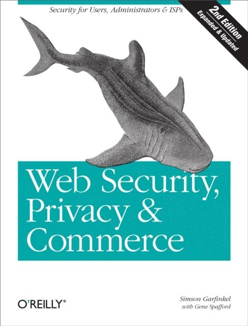 Gene Spafford, Simson Garfinkel - Web Security, Privacy & Commerce, E-bok