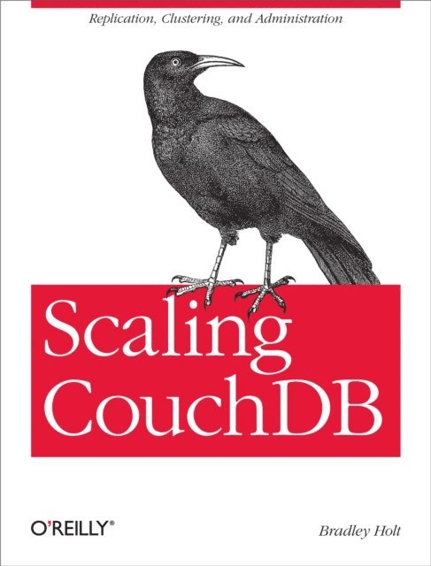 Bradley Holt - Scaling CouchDB, E-bok