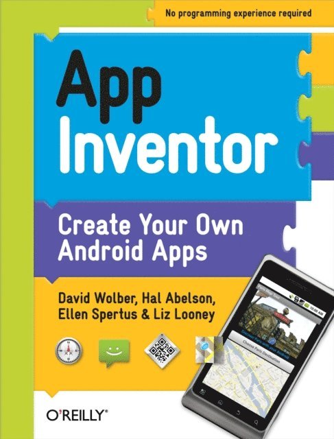 Liz Looney, Ellen Spertus, Hal Abelson, David Wolber - App Inventor, E-bok
