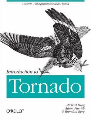 Michael Dory, Adam Parrish, Brendan Berg - Introduction to Tornado, Häftad