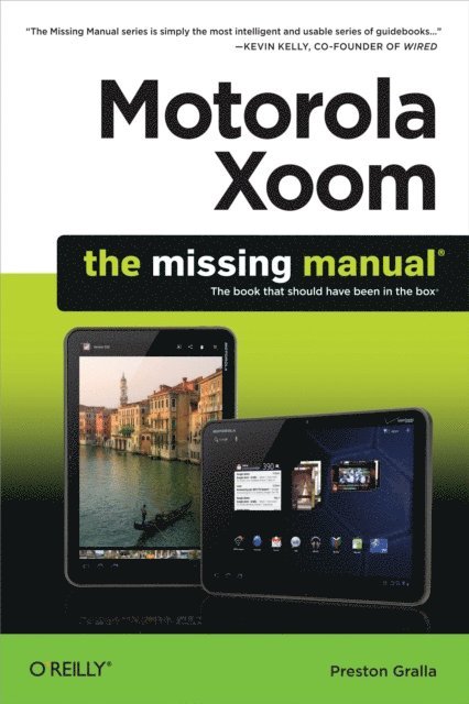 Preston Gralla - Motorola Xoom: The Missing Manual, E-bok