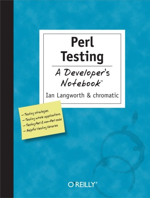 Chromatic, Ian Langworth - Perl Testing: A Developer's Notebook, E-bok
