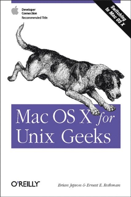 Ernest E. Rothman, Brian Jepson - Mac OS X for Unix Geeks, E-bok