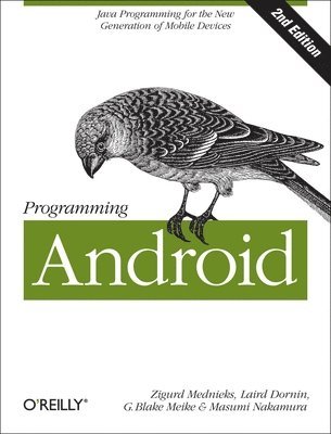 Zigurd Mednieks - Programming Android, Häftad