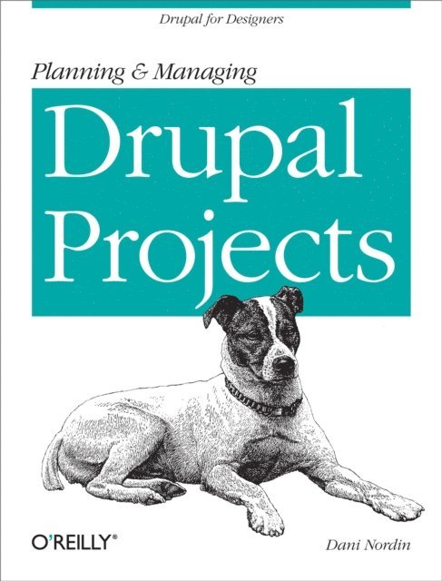 Dani Nordin - Planning and Managing Drupal Projects, E-bok