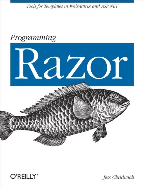 Jess Chadwick - Programming Razor, E-bok
