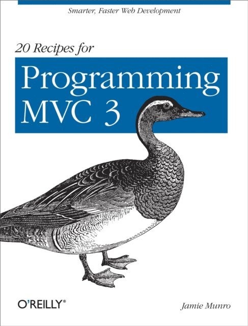 Jamie Munro - 20 Recipes for Programming MVC 3, E-bok