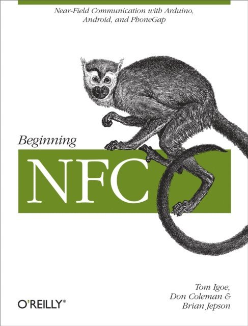 Brian Jepson, Don Coleman, Tom Igoe - Beginning NFC, E-bok