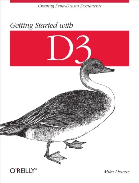 Mike Dewar - Getting Started with D3, E-bok. Tillgänglighet: Lägg i varukorg