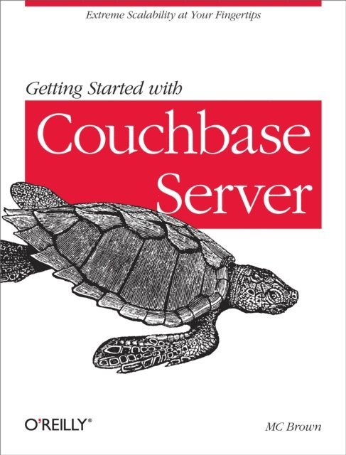MC Brown - Getting Started with Couchbase Server, E-bok