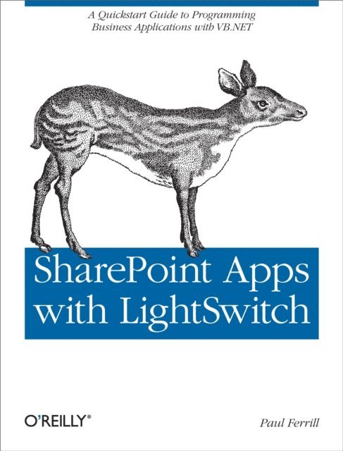 Paul Ferrill - SharePoint Apps with LightSwitch, E-bok