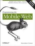 Programming The Mobile Web 2nd Edition