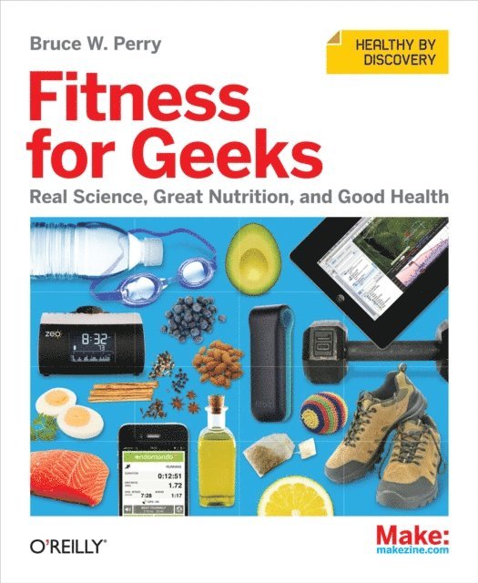 Bruce W. Perry - Fitness for Geeks, E-bok