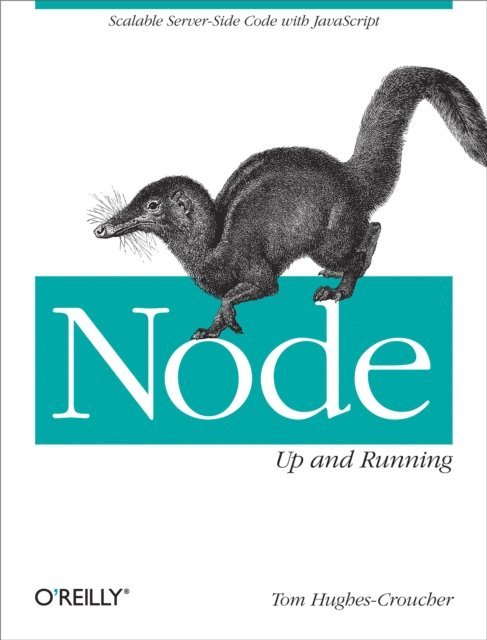 Emily Wilson, Tom Hughes-Croucher - Node: Up and Running, E-bok