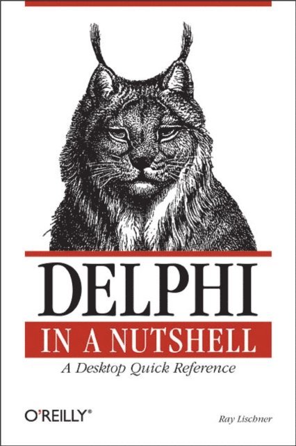 Ray Lischner - Delphi in a Nutshell, E-bok