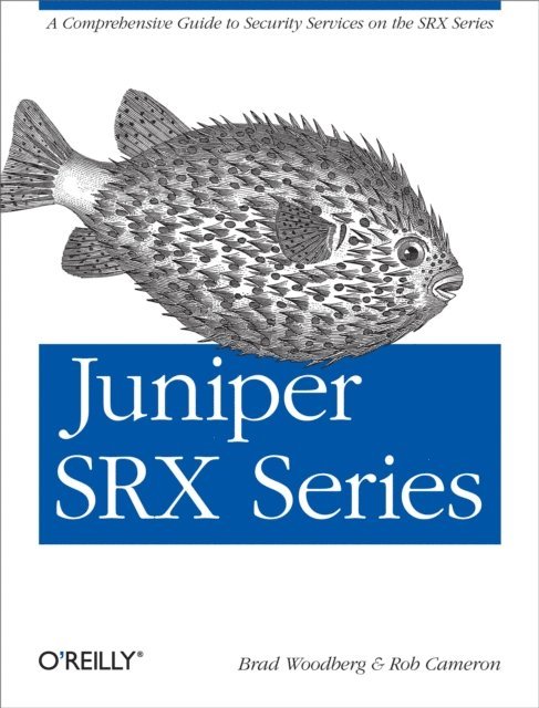 Rob Cameron, Brad Woodberg - Juniper SRX Series, E-bok