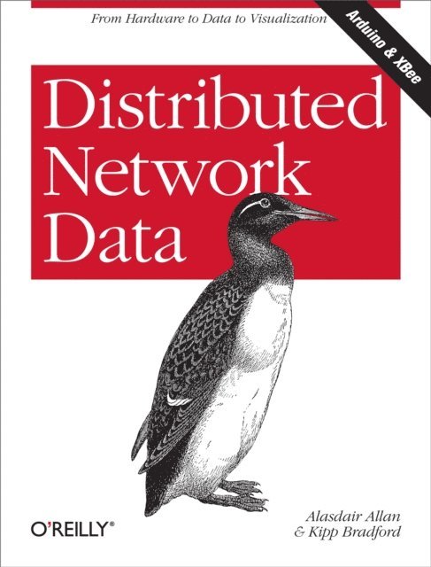 Kipp Bradford, Alasdair Allan - Distributed Network Data, E-bok