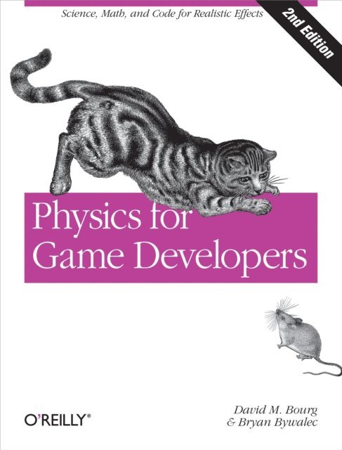 Bryan Bywalec, David M Bourg - Physics for Game Developers, E-bok