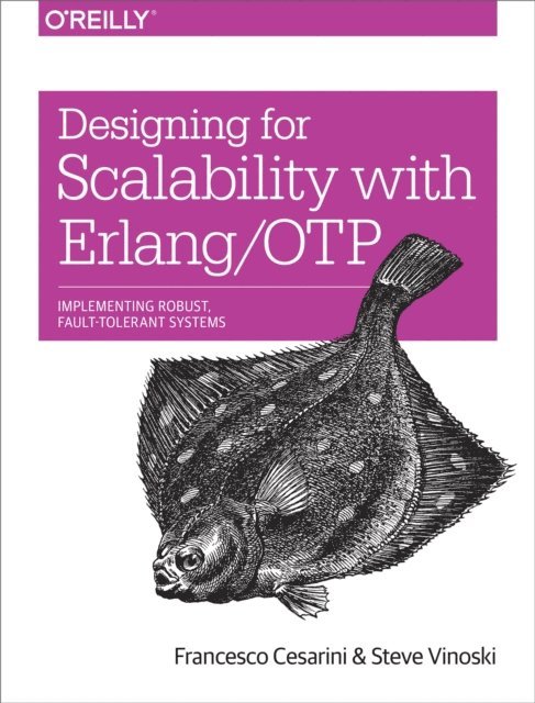 Steve Vinoski, Francesco Cesarini - Designing for Scalability with Erlang/OTP, E-bok