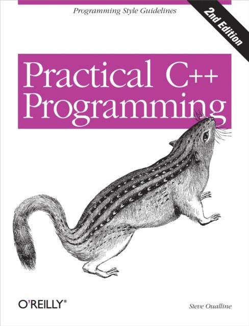 Steve Oualline - Practical C++ Programming, E-bok