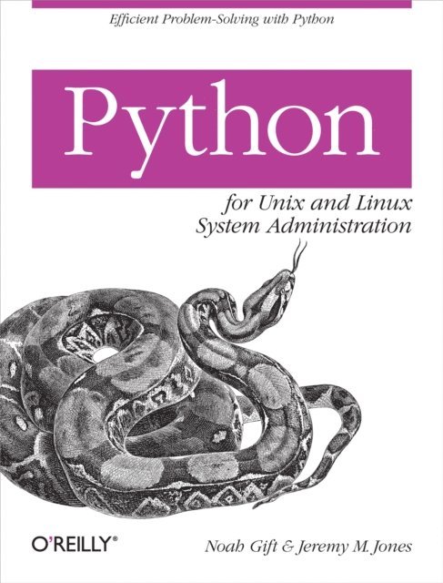 Jeremy M. Jones, Noah Gift - Python for Unix and Linux System Administration, E-bok